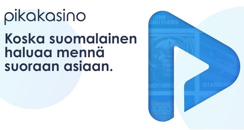 Pikakasino käy suoraan asiaan