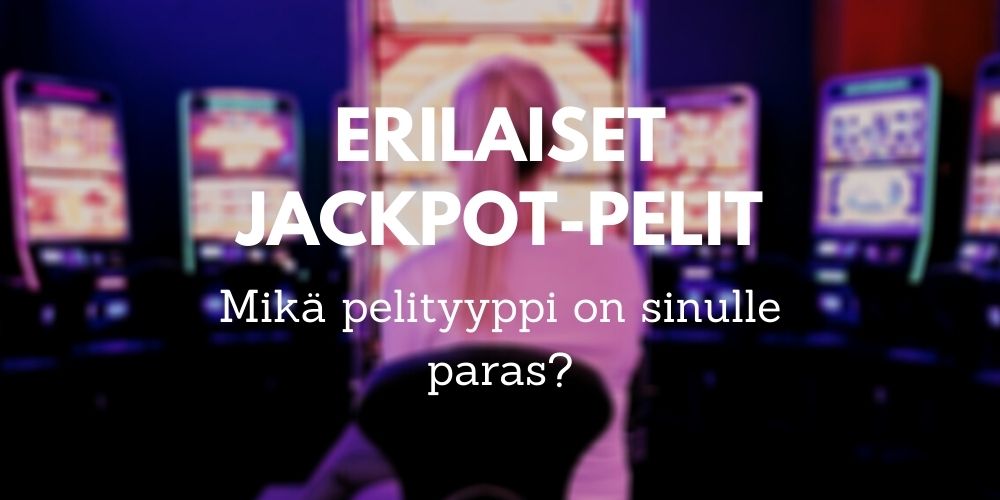 jasckpot-pelit eri tyypit