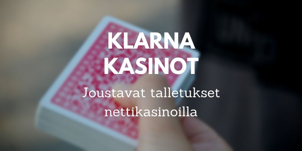 parhaat klarna kasinot joustavat maksut nettikasinoilla