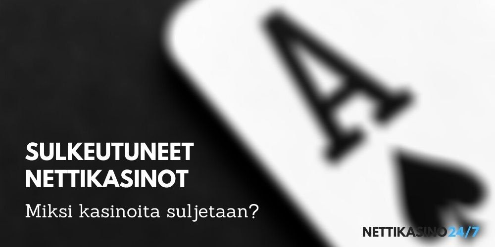 kasinoarvostelut sulkeutuneet nettikasinot