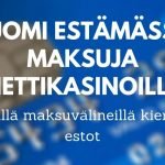 Hallitus aikoo estää rahansiirrot ulkomaisilta nettikasinoilta – Miten tarvittaessa kiertää esto?