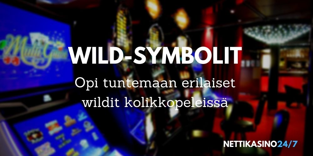 wild-symbolit kolikkopeleissä