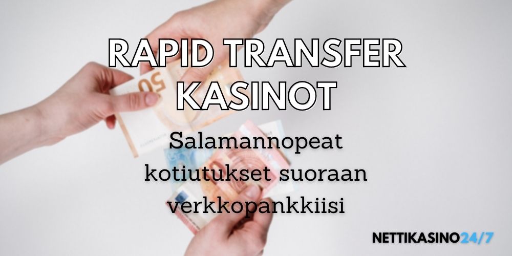 parhaat rapid transfer kasinot nopeat kotiutukset