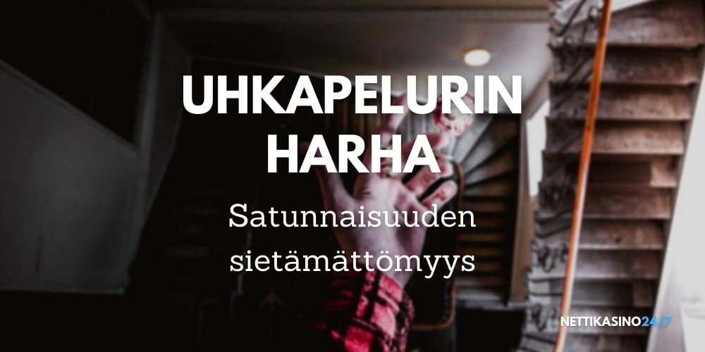 Uhkapelaajan harha ja satunnaisuuden lainalaisuudet – ja miksi ne on hyvä ymmärtää