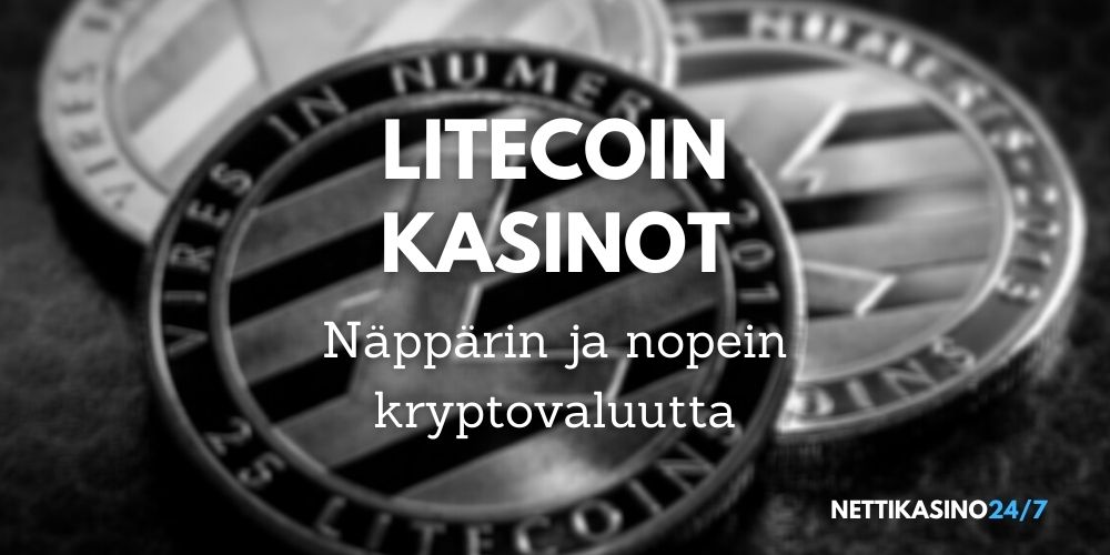 litecoin kasinot virtuaalivaluutta litecoin nettikasinot nopeat kotiutukset