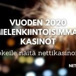 Vuoden 2020 mielenkiintoisimmat kasinot