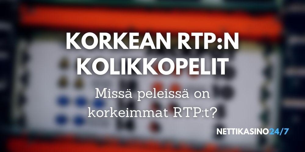 Korkean RTP:n kolikkopeliautomaatit