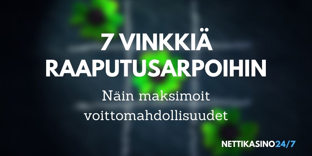 raaputusarvat 7 vinkkiä voittamiseen