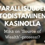 Varallisuuden todistaminen nettikasinolla