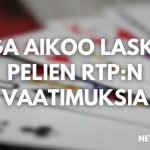 MGA aikoo laskea RTP:n vaatimuksia