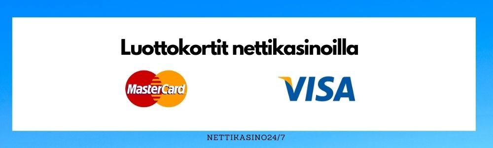 nettikasinoiden maksutavat, luottokortit nettikasinoilla