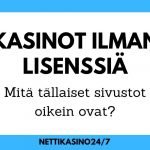 Kasinot ilman lisenssiä