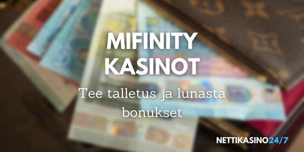 mifinity kasinot parhaat