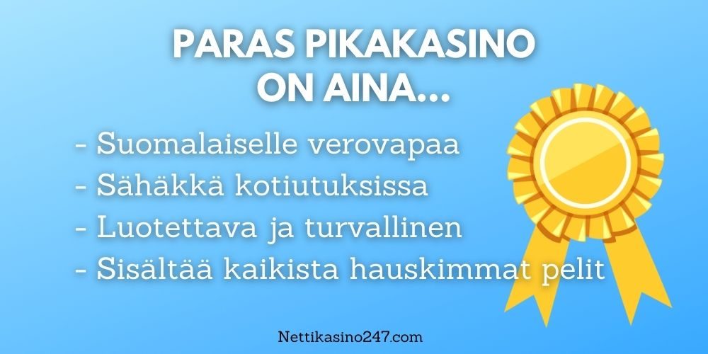 paras pikakasino on aina tällainen