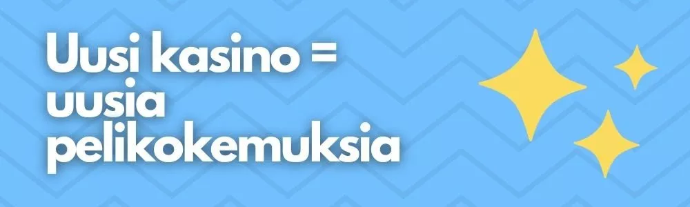 uusi kasino tarjoaa uusia pelikokemuksia
