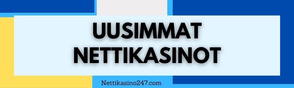 uudet kasinot uusimmat nettikasinot 2022