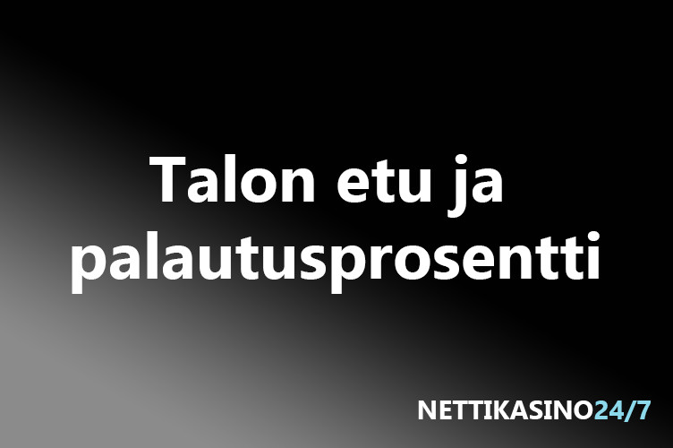 Talon etu ja palautusprosentti